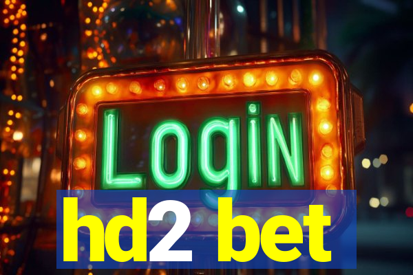 hd2 bet